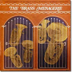 Album cover for the Brass Menagerie, a performance by the UM Tuba and Euphonium Ensemble 